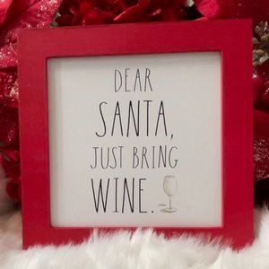 NIB Rae Dunn Dear Santa Please Bring Wine Wood Sign Decor